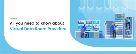 11 Best Data Room Providers You Need in 2024: Comparison .